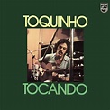 "Discos, Música e Informação": TOQUINHO - TOQUINHO TOCANDO (1977 ...