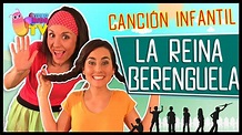 LA REINA BERENGUELA ♫♪ canción completa con baile - YouTube