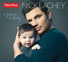 Nick Lachey releases “A Father’s Lullaby” Album with Fisher-Price