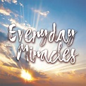 Everyday Miracles Podcast | Listen via Stitcher for Podcasts