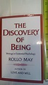 The discovery of being: Writings in existential psychology: May, Rollo ...