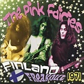 Finland freakout 1971, Pink Fairies | Muziek | bol.com