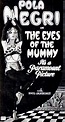 The Eyes of the Mummy - 1918