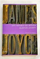 Um Retrato do Artista Quando Jovem – James Joyce – Touché Livros