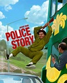 Police Story (1985) | The Criterion Collection