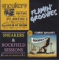 Flamin' Groovies* - Sneakers & Rockfield Sessions (2000, CD) | Discogs