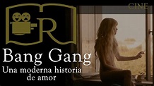 Bang Gang RESEÑA | Una moderna historia de amor - YouTube