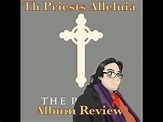 The Priests Alleluia Album Review - YouTube
