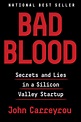 Bad Blood: The Rise and Fall of Theranos and Elizabeth Holmes | Lake ...