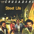 Crusaders* - Street Life (1979, Vinyl) | Discogs