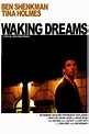 Waking Dreams Pictures - Rotten Tomatoes