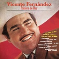 Palabra De Rey | Vicente Fernandez – Download and listen to the album