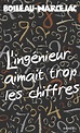 Thrillers - L'ingénieur aimait trop les chiffres (ebook), Boileau ...