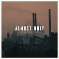 Almost Holy: Original Motion Picture Soundtrack | Atticus Ross, Leopold ...