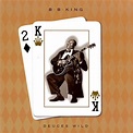 Deuces Wild - B.B. King | Songs, Reviews, Credits | AllMusic | Tracy ...