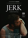 Jerk - Film 2021 - AlloCiné