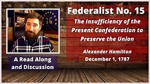 Federalist No. 15 - Read Along and Discussion - YouTube