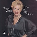 Play Come a Little Closer by Margaret Whiting on Amazon Music
