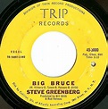 Steve Greenberg - Big Bruce | Releases | Discogs