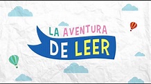 LA AVENTURA DE LEER - CAPÍTULO 1 - YouTube