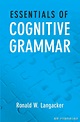 Essentials of Cognitive Grammar by Ronald W. Langacker 2013 - 知乎