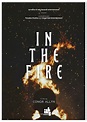 In the Fire (2023) - FilmAffinity