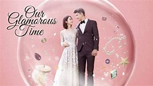 Our Glamorous Time | Apple TV