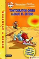 TONTORRATON QUIEN LLEGUE EL ULTIMO - GERONIMO STILTON - 9788408066880