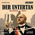 Der Untertan : Heinrich Mann, Hans Korte, Der Hörverlag: Amazon.fr: Livres