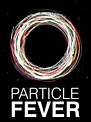 Particle Fever | Roco Films