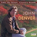 Take Me Home, Country Roads - Rerecorded - song and lyrics by John ...
