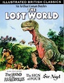 Illustrated British Classics: Sir Arthur Conan Doyle's The Lost World ...