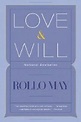 Love and Will by Rollo May | Goodreads