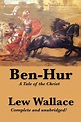 Ben-Hur: A Tale of the Christ by Lew Wallace | Goodreads