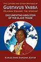 The Letters and Other Writings of Gustav Vassaus by Olaudah Equiano ...