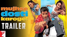 Mujhse Dosti Karoge | Official Trailer | Hrithik Roshan | Kareena ...