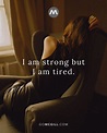 i am tired quotes - Leighann Garvey