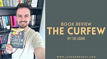 The Curfew by T.M. Logan book review - Luke’s Blog