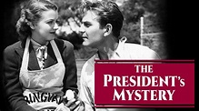 The Presidents Mystery - Full Movie | Henry Wilcoxon, Betty Furness ...