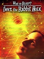 What the Bleep!? Down the Rabbit Hole Pictures - Rotten Tomatoes