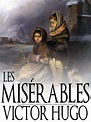 Les Miserables by Victor Hugo - Original Version (Bentley Loft Classics ...