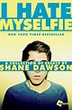 Amazon.com: I Hate Myselfie: A Collection of Essays by Shane Dawson ...