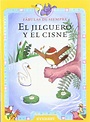 El Jilguero y El Cisne : Amazon.co.uk: Books