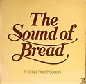 Bread - The Sound Of Bread - Their 20 Finest Songs (1978, Vinyl) | Discogs