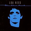 _ O _ P _ I _ U _ M __ H _ U _ M _: Lou Reed - The Blue Mask (1982)