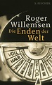 Die Enden der Welt von Roger Willemsen - Buch | Thalia