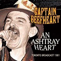 An Ashtray Heart – Captain Beefheart Radar Station
