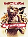 The Bad Education Movie (2015) - Rotten Tomatoes