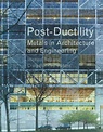 Post-Ductility: Metals In Architecture And Engineering – BookXcess