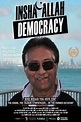 Insha'Allah Democracy (2017) - AZ Movies